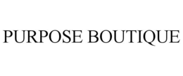 PURPOSE BOUTIQUE trademark