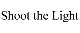 SHOOT THE LIGHT trademark