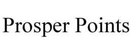 PROSPER POINTS trademark