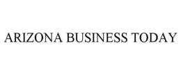 ARIZONA BUSINESS TODAY trademark