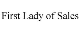 FIRST LADY OF SALES trademark