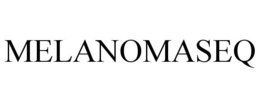 MELANOMASEQ trademark