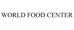 WORLD FOOD CENTER trademark