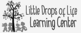 LITTLE DROPS OF LIFE LEARNING CENTER trademark