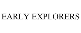 EARLY EXPLORERS trademark