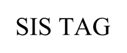 SIS TAG trademark