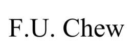 F.U. CHEW trademark