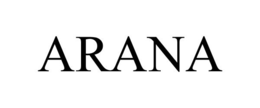 ARANA trademark