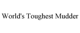 WORLD'S TOUGHEST MUDDER trademark