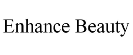 ENHANCE BEAUTY trademark