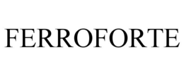 FERROFORTE trademark