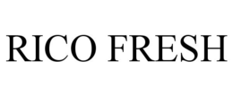 RICO FRESH trademark