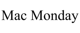 MAC MONDAY trademark