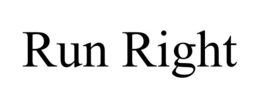 RUN RIGHT trademark