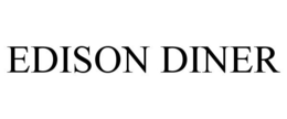 EDISON DINER trademark