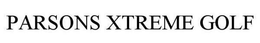 PARSONS XTREME GOLF trademark