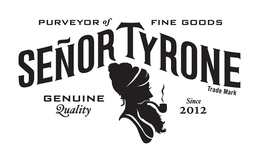 SEÑOR TYRONE PURVEYOR OF FINE GOODS GENUINE QUALITY SINCE 2012 trademark