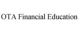 OTA FINANCIAL EDUCATION trademark
