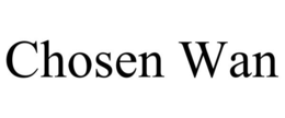 CHOSEN WAN trademark