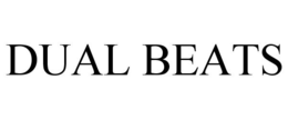 DUAL BEATS trademark