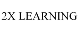 2X LEARNING trademark
