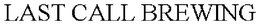 LAST CALL BREWING trademark
