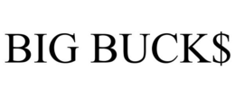 BIG BUCK$ trademark