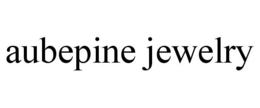 AUBEPINE JEWELRY trademark