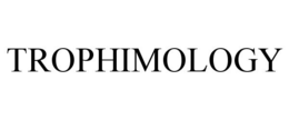 TROPHIMOLOGY trademark