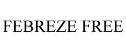 FEBREZE FREE trademark