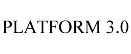 PLATFORM 3.0 trademark