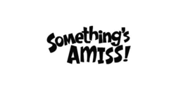 SOMETHING'S AMISS! trademark