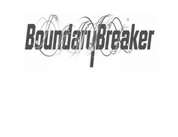 BOUNDARY BREAKER trademark