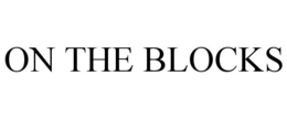 ON THE BLOCKS trademark