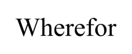 WHEREFOR trademark