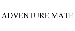 ADVENTURE MATE trademark