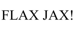 FLAX JAX! trademark
