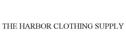 THE HARBOR CLOTHING SUPPLY trademark