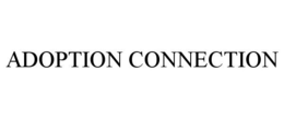 ADOPTION CONNECTION trademark