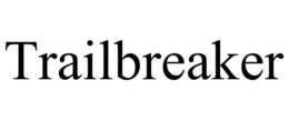 TRAILBREAKER trademark