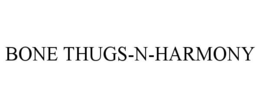 BONE THUGS-N-HARMONY trademark