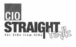 CIO STRAIGHT TALK FOR CIOS FROM CIOS trademark