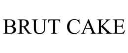 BRUT CAKE trademark