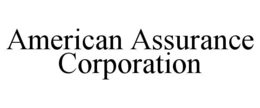 AMERICAN ASSURANCE CORPORATION trademark