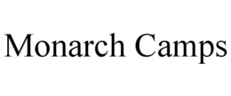 MONARCH CAMPS trademark