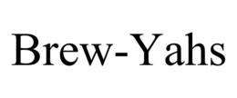 BREW-YAHS trademark