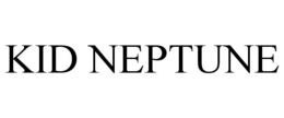 KID NEPTUNE trademark
