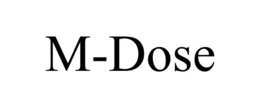 M-DOSE trademark
