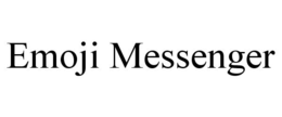 EMOJI MESSENGER trademark