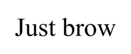 JUST BROW trademark